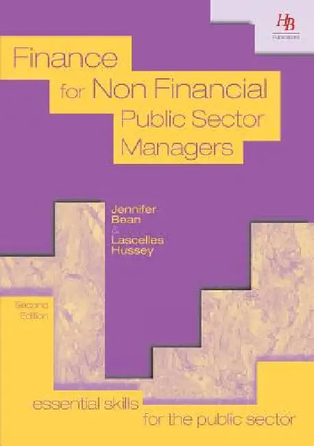 Finance for Non-Financial Public Sector Managers by Jennifer Bean, Lascelles Hussey