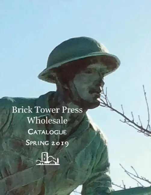 Spring 2019, Wholesale, Brick Tower Press Catalog by John T. Colby