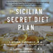 The Sicilian Secret Diet Plan (4-color, trade) by Giovanni Campanile