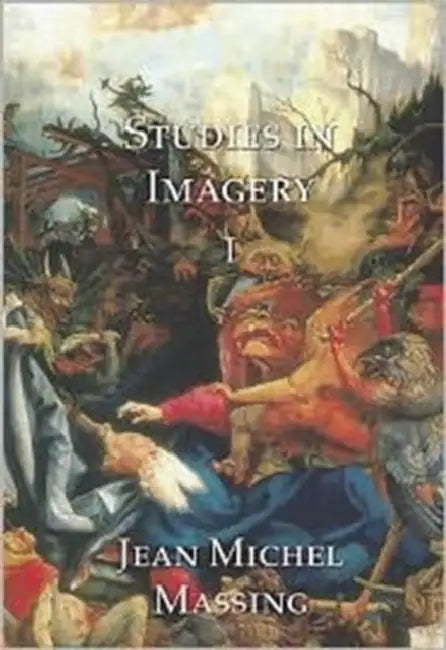 Studies in Imagery I: Text and Images by Jean Michel Massing