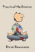 Practical Meditation by Steve Hounsome
