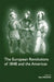 The European Revolutions of 1848 and the Americas by Guy Thomson