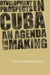 Development Prospects in Cuba: An Agenda in the Making by Pedro Monreal