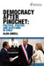 Democracy After Pinochet: Politics, Parties, and Elections in Chile by Alan Angell