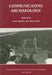 Communicating Archaeology by John Beavis, Alan Hunt