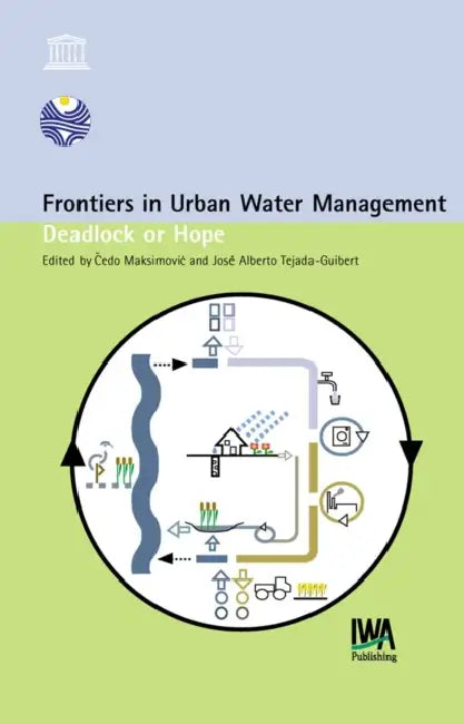 Frontiers in Urban Water Management by Cedo Maksimovic, J. A. Tejada-Guibert