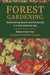 Forest Gardening: Rediscovering Nature and Community in a Post-Industrial Age by Robert A. de J. Hart
