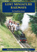 Lost Miniature Railways by Jonathan James