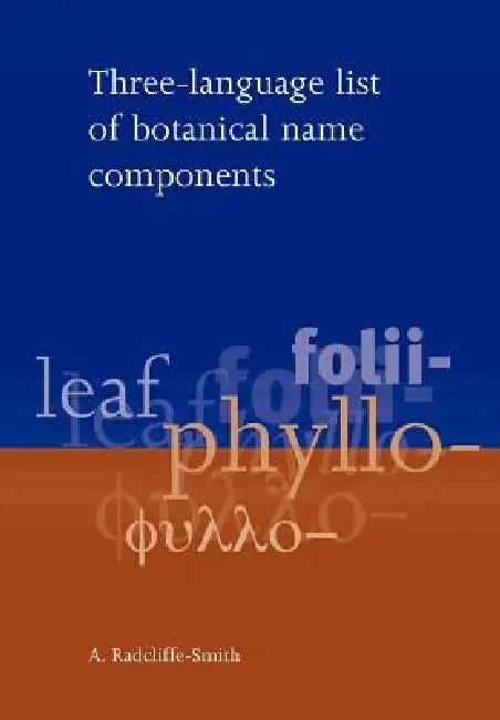 Three Language List of Botanical Name Components by A. Radcliffe-Smith