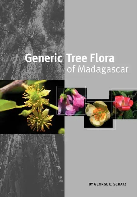 Generic Tree Flora of Madagascar (English) by George E. Schatz
