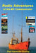 Radio Adventures of the MV Communicator: 11 radio stations in 21 years by Paul Alexander Rusling