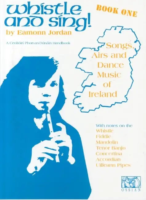 Whistle And Sing! Book One by Eamonn Jordan