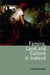 Famine, Land and Culture in Ireland by Carla King