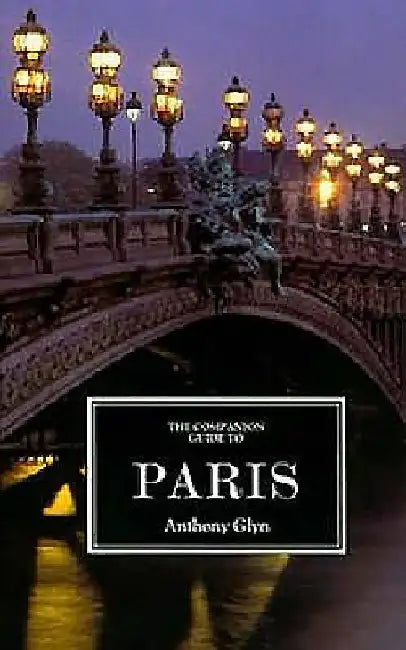 The Companion Guide to Paris by Anthony Glyn