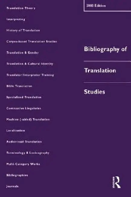 Bibliography of Translation Studies: 2000 by Lynne Bowker