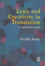 Lexis and Creativity in Translation: A Corpus Based Approach by Dorothy Kenny