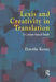 Lexis and Creativity in Translation: A Corpus Based Approach by Dorothy Kenny