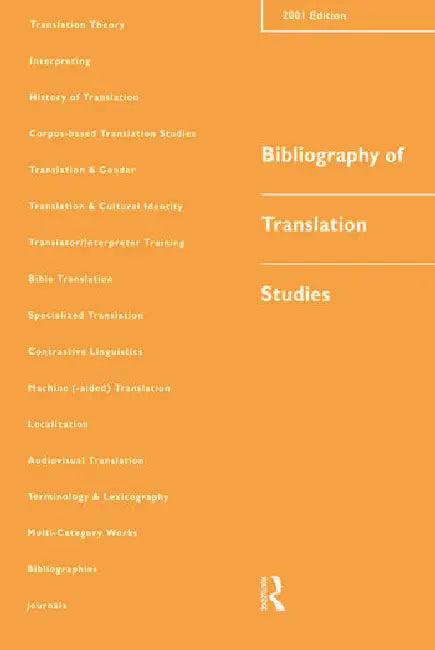 Bibliography of Translation Studies: 2001 by Bowker Lynne