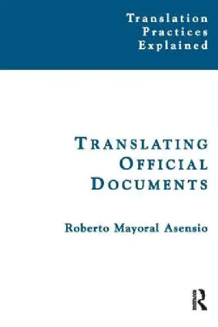 Translating Official Documents by Mayoral Asensio Roberto