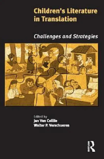 Children's Literature in Translation: Challenges and Strategies by Jan Van Coillie