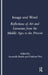 Image and Word: Reflections of Art and Literature by Antonella Braida