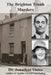 The Brighton Trunk Murders by Jonathan Oates