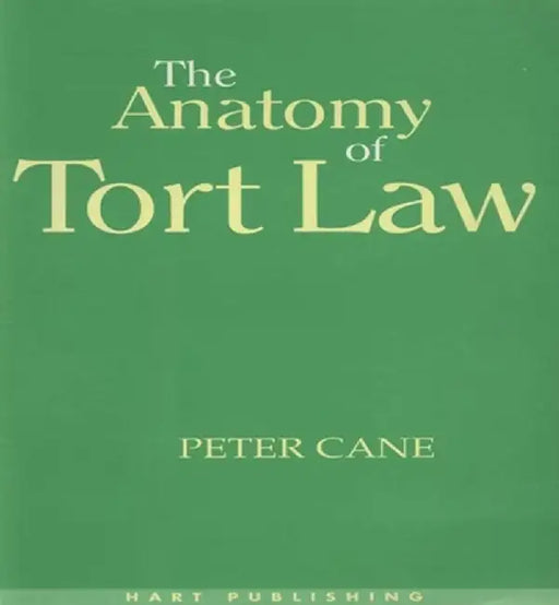 The Anatomy of Tort Law by Peter Cane