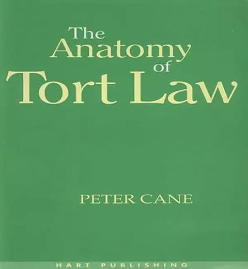 The Anatomy of Tort Law by Peter Cane