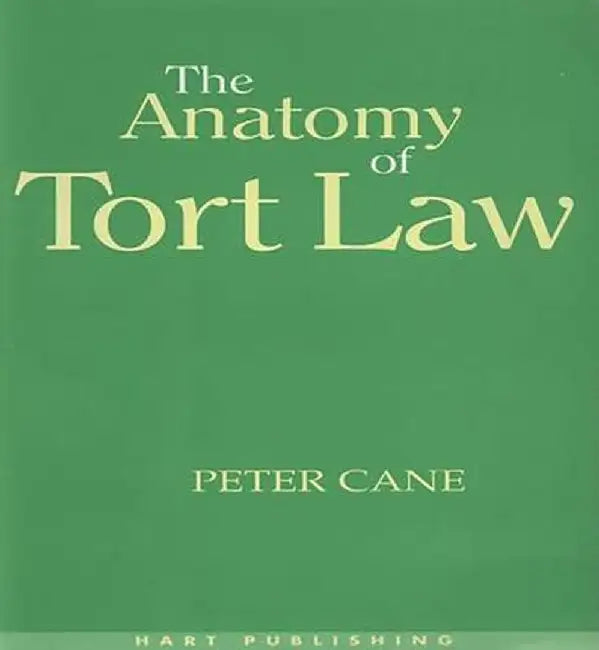 The Anatomy of Tort Law by Peter Cane