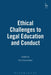 Ethical Challenges to Legal Education and Conduct by Kim Economides
