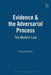 Evidence and the Adversarial Process (Revised) by Jenny McEwan