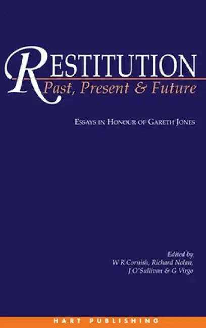 Restitution: Past, Present and Future by Et Al Cornish