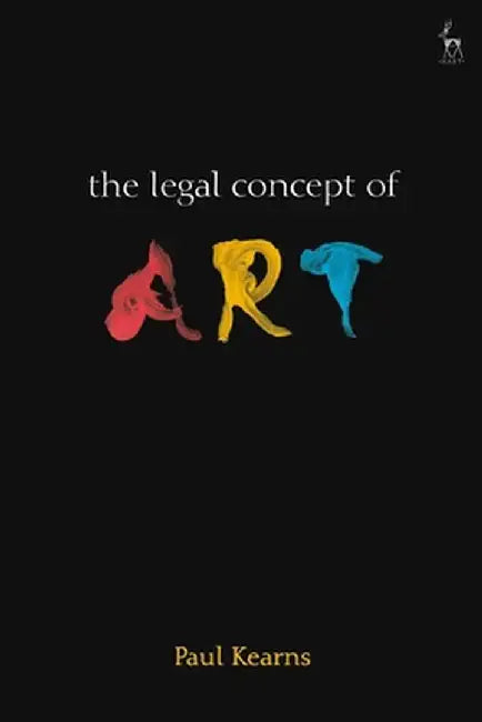 Legal Concept of Art by Paul Kearns