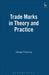 Trade Marks in Theory and Practice by George Sir Pickering