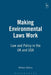 Making Environmental Laws Work: Law and Policy in the UK and USA by William Wilson