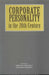 Corporate Personality in the 20th Century by R. Grantham