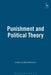 Punishment and Political Theory by Matt Mattravers