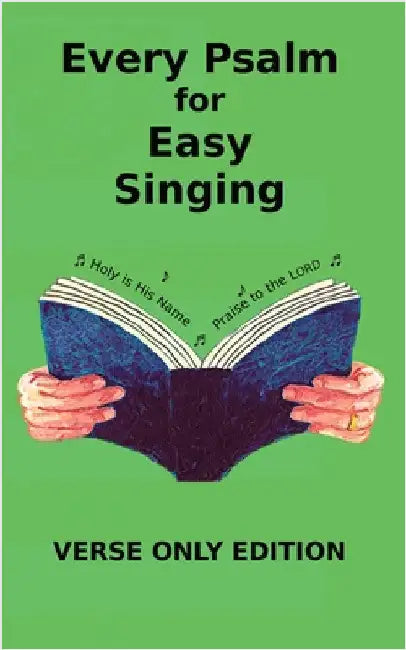 Every Psalm for Easy Singing: A translation for singing arranged in daily portions. Verse only edition by Griffiths, Chris W. H.