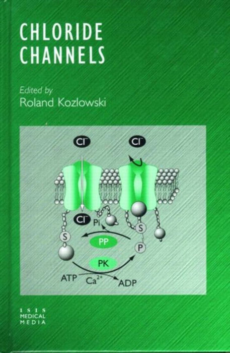 Chloride Channels by Roland Kozlowski