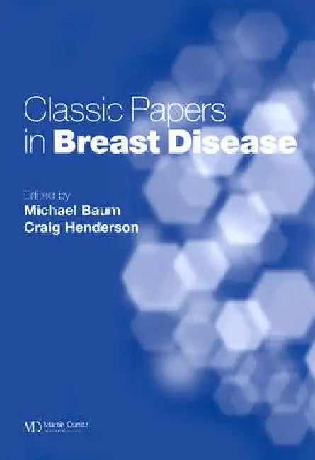 Classic Papers in Breast Disease by Michael Baum