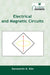 Electrical and Magnetic Circuits by Aaron Sigmond