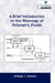 A Brief Introduction to the Rheology of Polymeric Fluids by Rodanthi (University of Kent, UK) Tzanelli