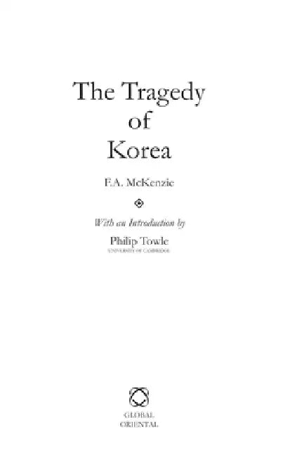 The Tragedy of Korea by F. A. McKenzie