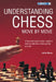 Understanding Chess Move by Move by John Nunn