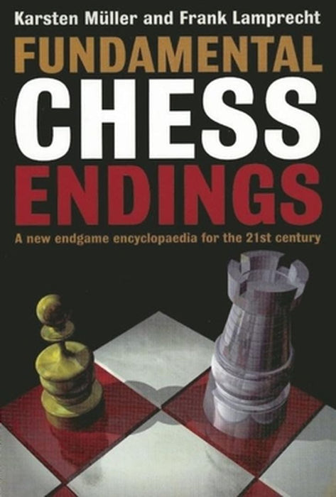Fundamental Chess Endings by Karsten Muller