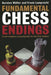 Fundamental Chess Endings by Karsten Muller