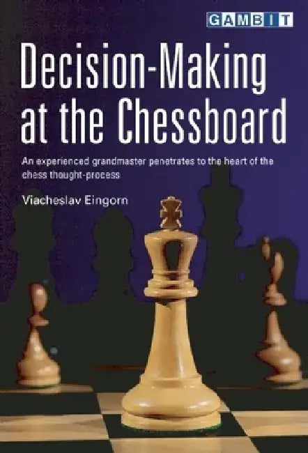 Decision-Making at the Chessboard by Viacheslav Eingorn