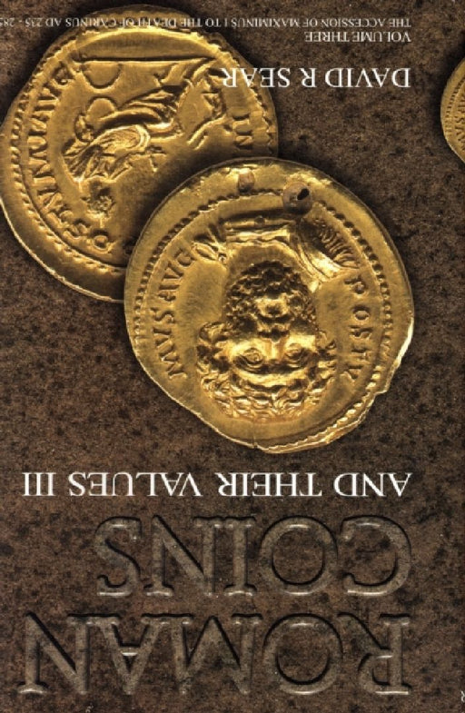 Roman Coins and Their Values Volume 3 by David Sear
