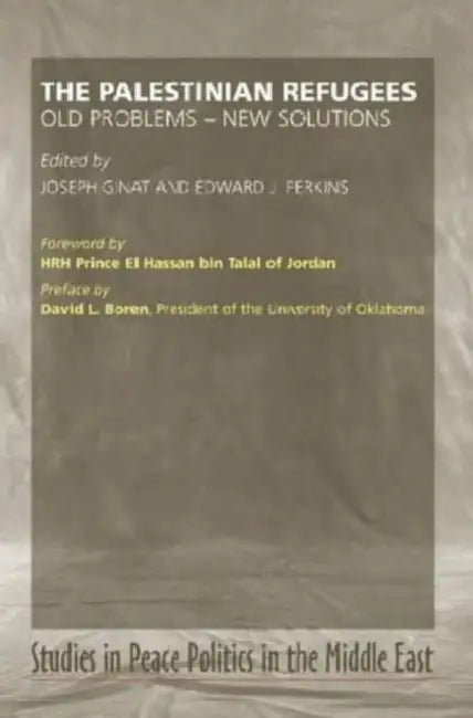 Palestinian Refugees: Old Problems -- New Solutions by Joseph Ginat, Edward Perkins