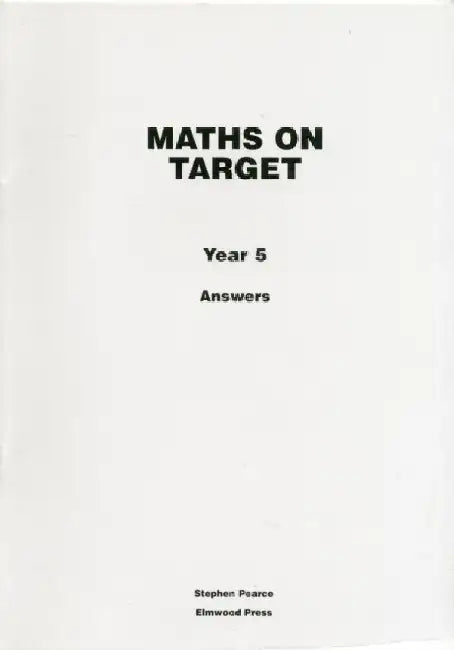 Maths on Target Year 5 Answers by Stephen Pearce